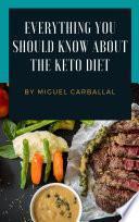 Libro Everything You Should Know About The Keto Diet
