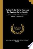 Libro Fallos De La Corte Suprema De Justicia De La Nación: Con La Relación De Sus Respectivas Causas ..., |...