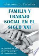 Libro Familia y Trabajo Social en el Siglo XXI