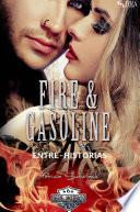 Libro Fire & Gasoline Entre-Historias