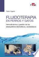 Libro Fluidoterapia en perros y gatos. Hemodinámica y gestión de los desequilibrios electrolíticos y acidobásicos