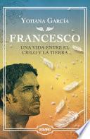 Libro Francesco: una Vida Entre el Cielo y la Tierra (EDICIÓN ESPECIAL de LUJO)