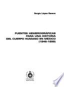 Fuentes hemerográficas para una historia del cuerpo humano en México, 1846-1899