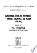 Fundadores, primeros moradores y familias coloniales de Mérida (1558-1810): Los fundadores