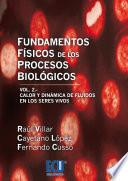 Fundamentos físicos de los procesos biológicos. Volumen II
