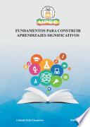 Libro Fundamentos para construir aprendizajes significativos