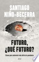 Libro Futuro, ¿qué futuro?