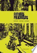 Libro Futuros peligrosos