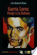 Libro García Lorca, Pasaje a la Habana