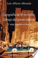 Libro Geografa De Lo Invisible Dibujo Del Joven Rebelde