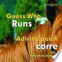 Libro Guess Who Runs/ Adivina Quien Corre