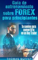 Libro Guía de entrenamiento sobre FOREX para principiantes