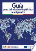 Libro Guía para la inclusión lingüística de migrantes