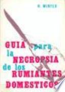 Libro Guía para la necropsia de los rumiantes domésticos