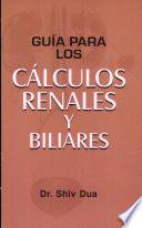 Libro Guia para los calculos renales y biliares/ Guide for kidney stones and Bile