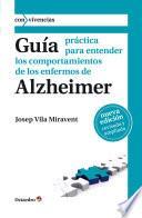 Libro Guía práctica para entender los comportamientos de los enfermos de Alzheimer