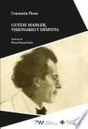 Libro Gustav Mahler. Visionario y déspota