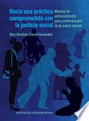 Libro Hacia una práctica comprometida con la justicia social: manual de entrenamiento de profesionales de la salud mental