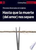 Libro Hasta que la muerte (del amor) nos separe