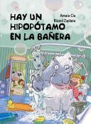 Libro Hay un hipopótamo en la bañera