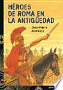 Libro Héroes de Roma en la antigüedad