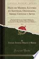 Libro Hijos de Madrid, Ilustres en Santidad, Dignidades, Armas, Ciencias y Artes, Vol. 3