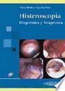 Libro Histeroscopia diagnostica y terapeutica / Diagnostic and Operative Hysteroscopy