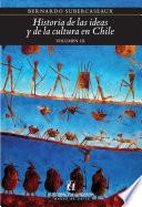 Libro Historia de las ideas y de la cultura en Chile 3