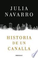 Libro Historia de un canalla / Story of a Sociopath: A Novel