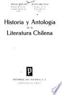 Historia y antologia de la literatura chilena