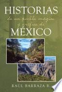 Libro Historias de un pueblo mágico y orífico de México