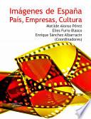 Libro Imágenes de España: país, empresas, cultura