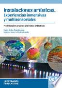 Libro Instalaciones artísticas: experiencias inmersivas y multisensoriales