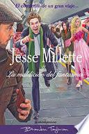 Libro Jesse Millette y La maldición del fantasma