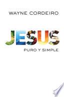 Libro Jesús: puro y simple