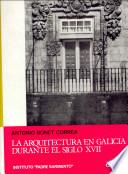 La arquitectura en Galicia durante el siglo XVII