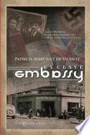 Libro La Clave Embassy: Salvamentos de Judíos Via España En La Iigm