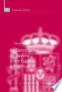 La Constitución de Bayona entre España y América