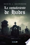 Libro La convaleciente de Hades