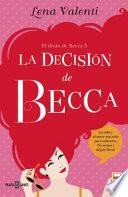 Libro La Decision de Becca / Becca's Decision (Spanish Edition)