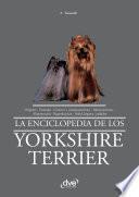 Libro La enciclopedia de los yorkshire terrier