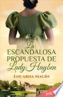 Libro La escandalosa propuesta de lady Hayben
