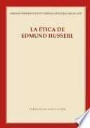 La ética de Edmund Husserl