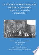 Libro La Exposición Iberoamericana de Sevilla (1929-1930): Historia de un empeño y una ilusión