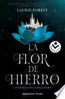 Libro La flor de hierro/ The Iron Flower