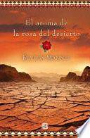 Libro La Fragancia de La Rosa del Desierto