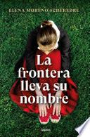 Libro La frontera lleva su nombre