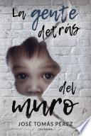 Libro La gente detrás del muro