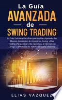 Libro La Guía Avanzada de Swing Trading