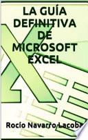 Libro LA GUÍA DEFINITIVA DE MICROSOFT EXCEL